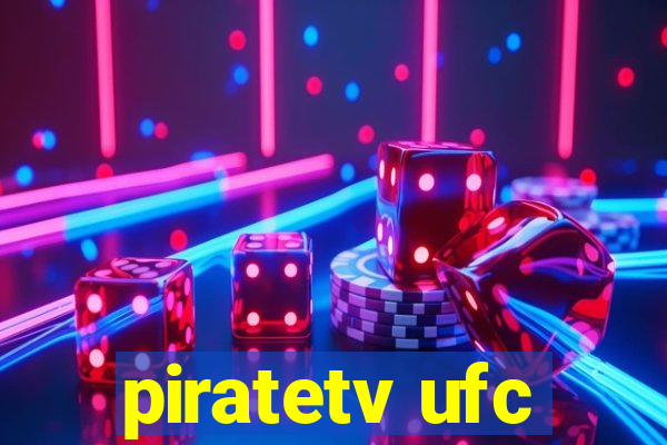 piratetv ufc